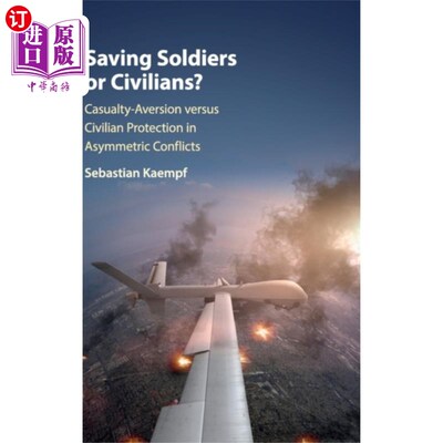 海外直订Saving Soldiers or Civilians? 拯救士兵还是平民?