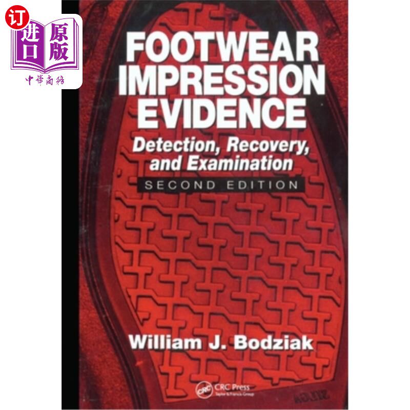 海外直订Footwear Impression Evidence: Detection, Recovery and Examination, Second Editio 鞋印证据:检测、恢复和检查