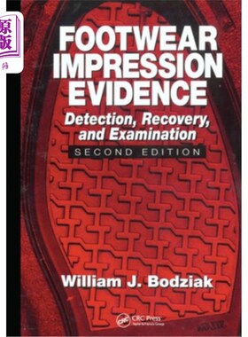 海外直订Footwear Impression Evidence: Detection, Recovery and Examination, Second Editio 鞋印证据:检测、恢复和检查