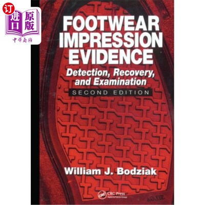 海外直订Footwear Impression Evidence: Detection, Recovery and Examination, Second Editio 鞋印证据:检测、恢复和检查
