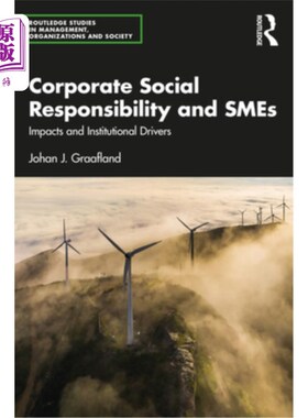 海外直订Corporate Social Responsibility and SMEs: Impacts and Institutional Drivers 企业社会责任与中小企业:影响与制