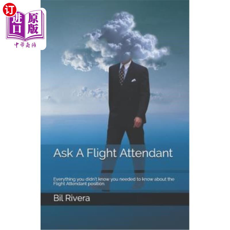海外直订Ask A Flight Attendant: Everything you didn't know you needed to know about the  问问空姐：你不知道的一切你