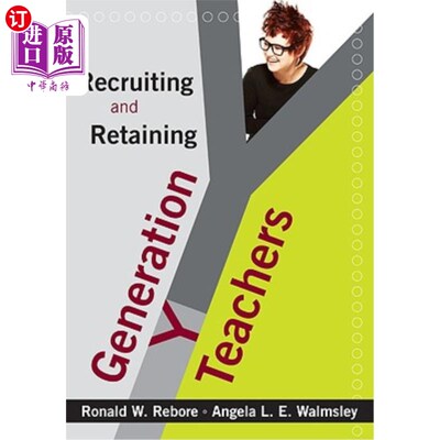 海外直订Recruiting and Retaining Generation Y Teachers