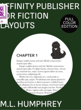 海外直订Affinity Publisher for Fiction Layouts: Full-Color Edition 亲和出版商的小说布局:全彩色版