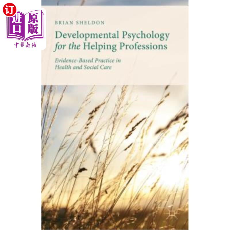 海外直订Developmental Psychology for the Helping Professions: Evidence-Based Practice in 帮助职业的发展心理学:健康