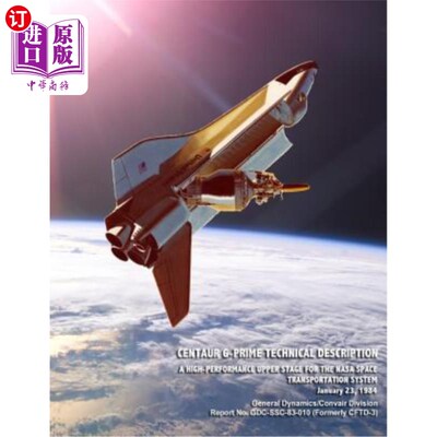 海外直订Centaur G-Prime Technical Description: A High-Performance Upper Stage for the NA Centaur G-