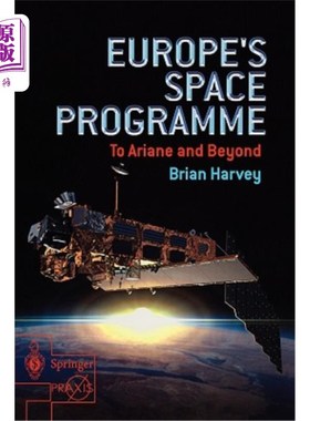 海外直订Europe's Space Programme: To Ariane and Beyond 欧洲太空计划:阿丽亚娜和更远