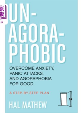 海外直订医药图书Un-Agoraphobic: Overcome Anxiety, Panic Attacks, and Agoraphobia for Good (Retra 非广场恐惧症：永远