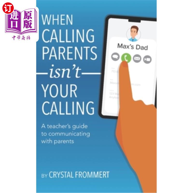 ����ֱ��When Calling Parents Isn't Your Calling: A teacher's guide to communicating with ����绰����ĸ������ĵ绰