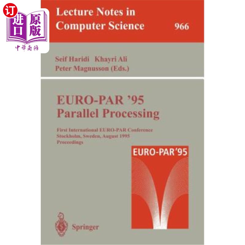 海外直订Euro-Par '95: Parallel Processing: First International Euro-Par Conference, Stoc 1995年8月29日
