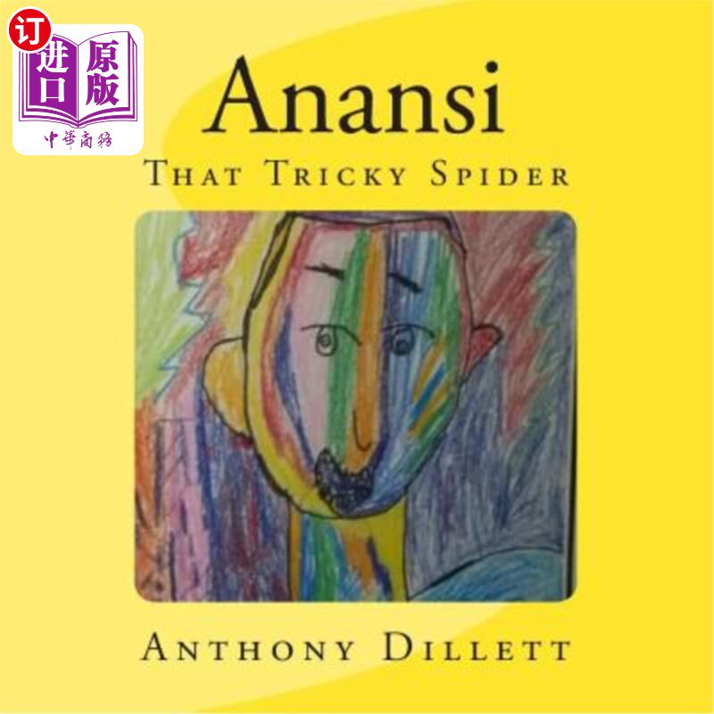 海外直订Anansi: That Tricky Spider 阿南西:那只狡猾的蜘蛛