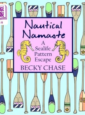 海外直订Nautical Namaste: A Sealife Pattern Escape 航海纳马斯特：一种海洋生物模式的逃离