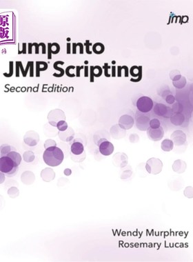 海外直订Jump into JMP Scripting, Second Edition (Hardcover edition) 进入JMP脚本编写，第二版(精装版)