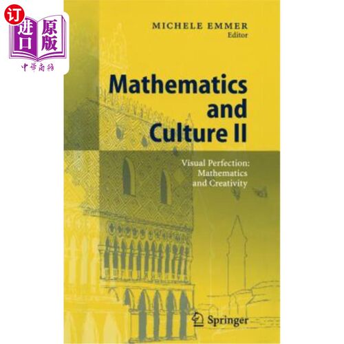 海外直订Mathematics and Culture II: Visual Perfection: Mathematics and Creativity 数学与文化II：视觉完美：数学与创