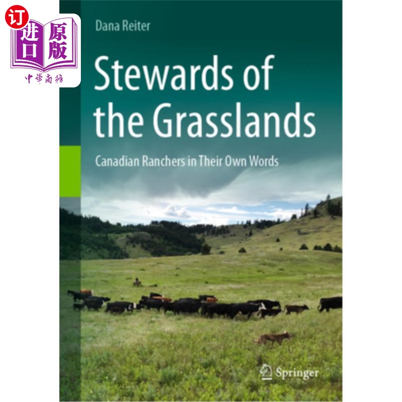 海外直订Stewards of the Grasslands: Canadian Ranchers in Their Own Words 草原的管家:加拿大牧场主自己的话