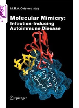 海外直订医药图书Molecular Mimicry: Infection Inducing Autoimmune Disease 分子拟态:感染诱导自身免疫性疾病