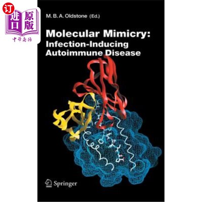 海外直订医药图书Molecular Mimicry: Infection Inducing Autoimmune Disease 分子拟态:感染诱导自身免疫性疾病
