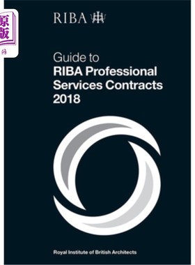 海外直订Guide to Riba Professional Services Contracts 2018 2018年Riba专业服务合同指南