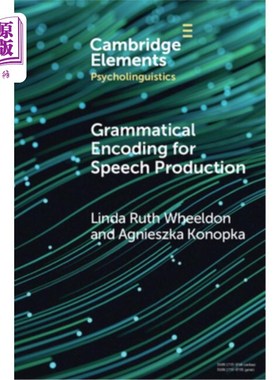 海外直订Grammatical Encoding for Speech Production 语音生成的语法编码