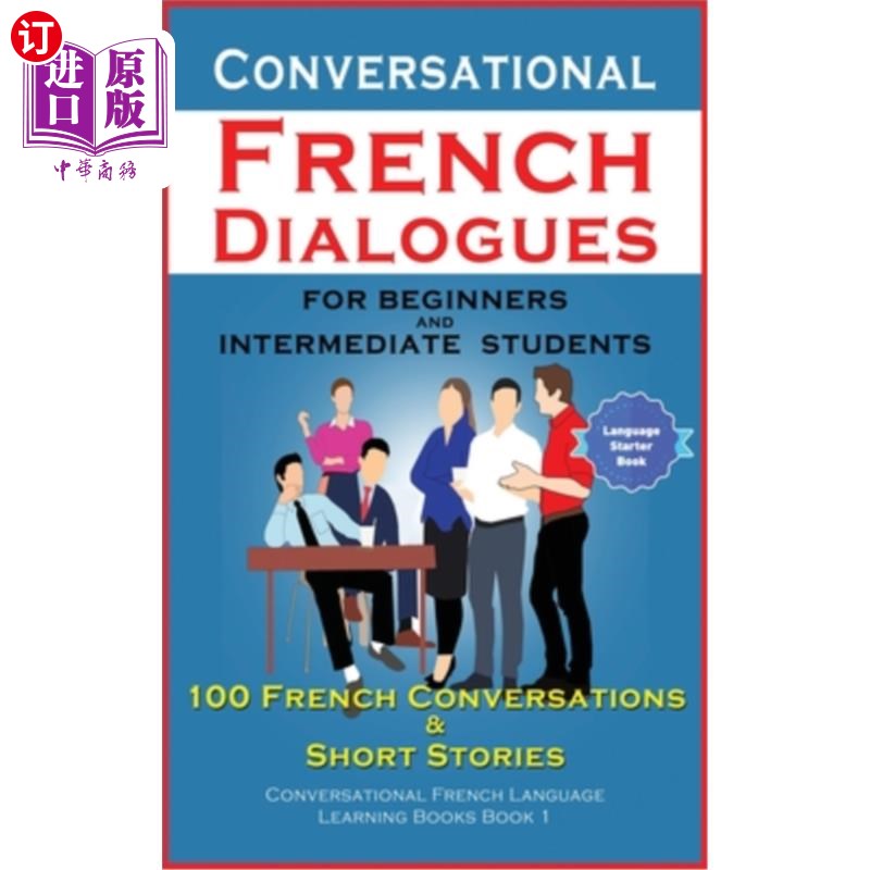 海外直订Conversational French Dialogues For Beginners and Intermediate Students 初级和中级学生的法语对话