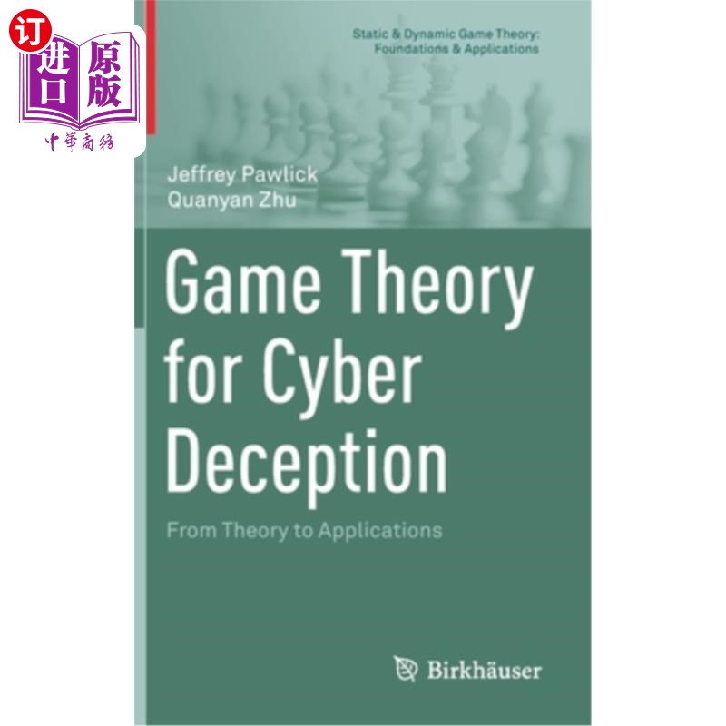 海外直订Game Theory for Cyber Deception: From Theory to Applications 欺骗的博弈理论:从理论到应用