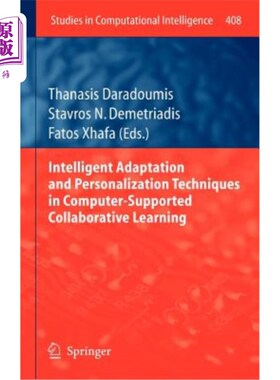 海外直订Intelligent Adaptation and Personalization Techniques in Computer-Supported Coll 计算机支持的协同学习中的智