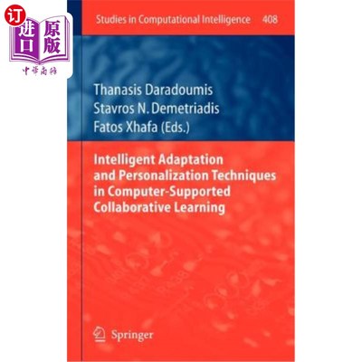 海外直订Intelligent Adaptation and Personalization Techniques in Computer-Supported Coll 计算机支持的协同学习中的智