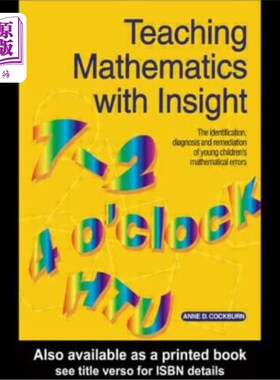 海外直订Teaching Mathematics with Insight: The Identification, Diagnosis and Remediation 有识之士的数学教学：幼儿数