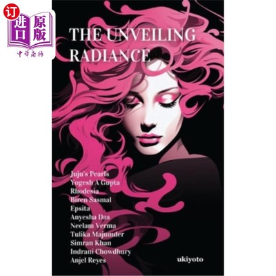 海外直订The Unveiling Radiance 揭幕的光芒