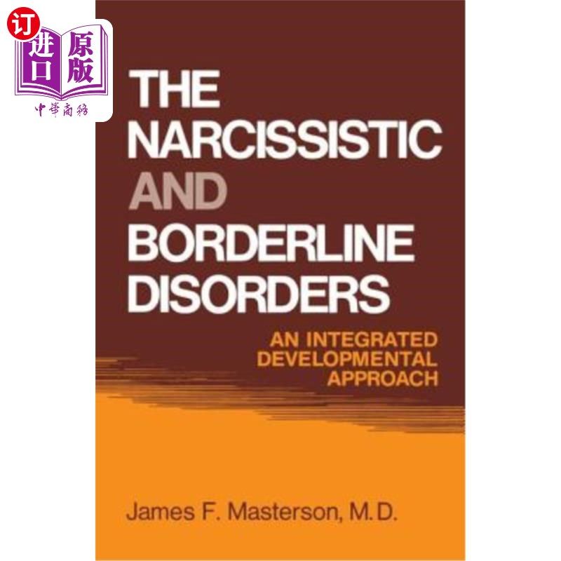 海外直订医药图书The Narcissistic and Borderline Disorders: An Integrated Developmental Approach 自恋和边缘障碍：一