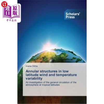 海外直订Annular Structures in Low Latitude Wind and Temperature Variability 低纬度风和温度变率中的环形结构