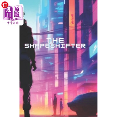 海外直订The Shapeshifter, childrens books ages 3-5, kids books 变形人，3-5岁儿童读物，儿童读物