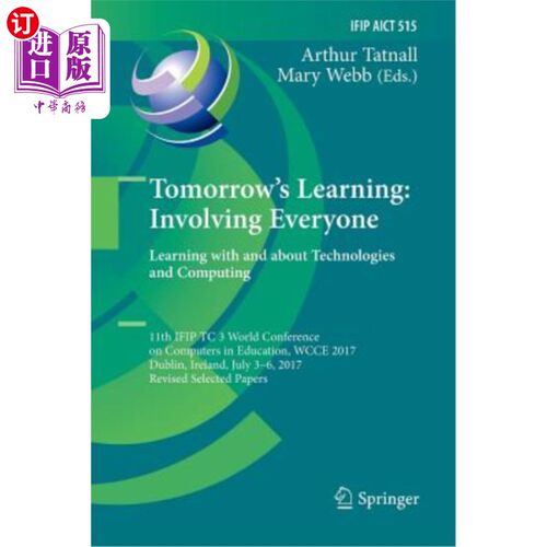 海外直订Tomorrow's Learning: Involving Everyone. Learning with and about Technologies an 明天的学习：让每个人都参与