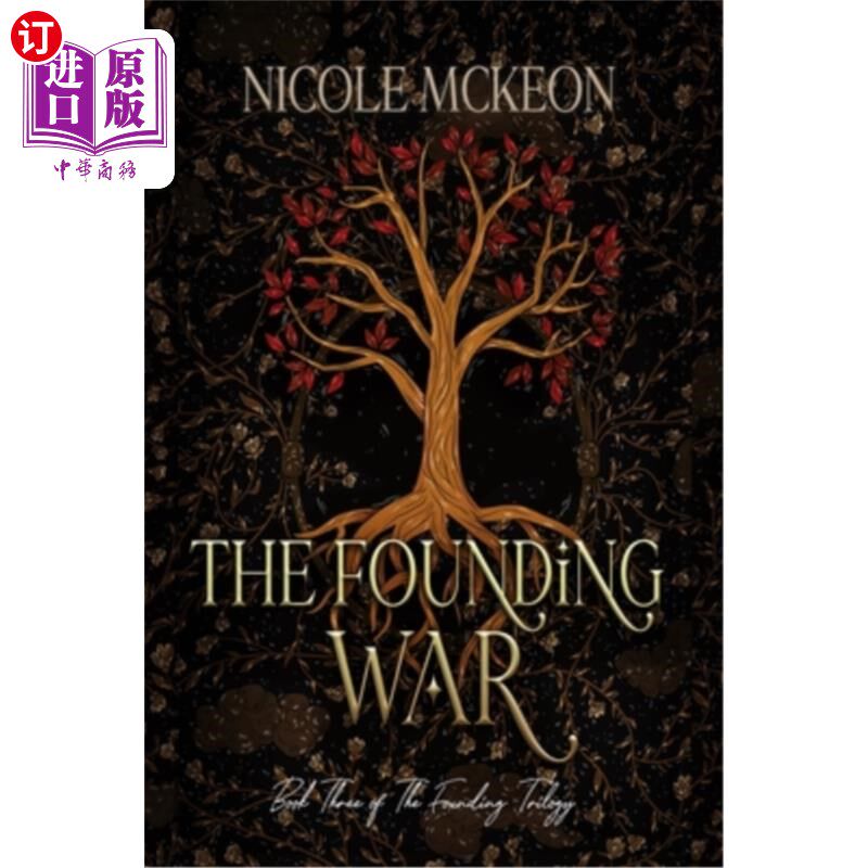 海外直订The Founding War: Book Three of the Founding Trilogy; A Contemporary Portal Fant 开国战争:开国三部曲中的第