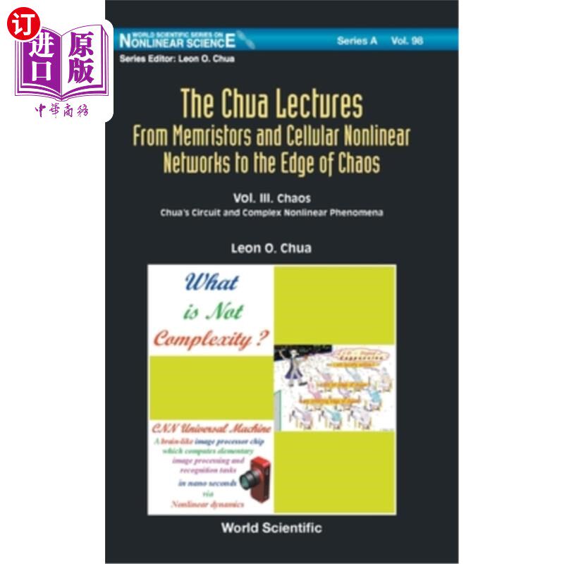 海外直订Chua Lectures, The: From Memristors and Cellular Nonlinear Networks to the Edge 从记忆电阻器和细胞非线性网