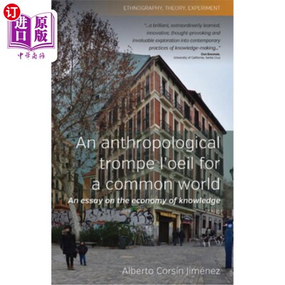 海外直订An Anthropological Trompe l'Oeil for a Common World: An Essay on the Economy of  为一个共同的世界而进行的人