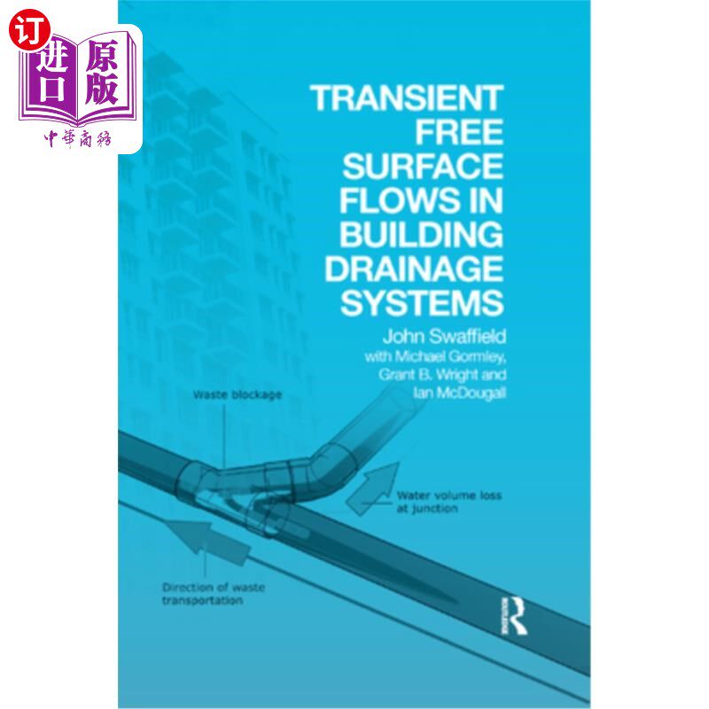 海外直订Transient Free Surface Flows in Building Drainage Systems 建筑物排水系统中的瞬态自由地表流动