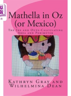 海外直订Mathella in Oz (or Mexico): The Ins and Outs-Calculating Area and Perimeter Mathella in Oz（
