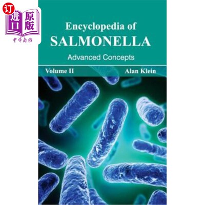海外直订Encyclopedia of Salmonella: Volume II (Advanced Concepts) 沙门氏菌百科全书：第二卷（高级概念）