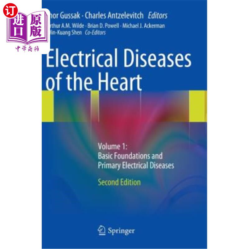 海外直订医药图书Electrical Diseases of the Heart: Volume 1: Basic Foundations and Primary Electr 心脏电学疾病：第一