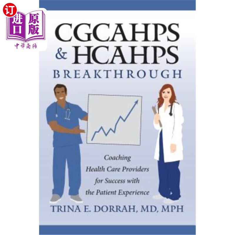 海外直订医药图书CGCAHPS & HCAHPS Breakthrough: Coaching Health Care Providers for Success with t CGCAHP