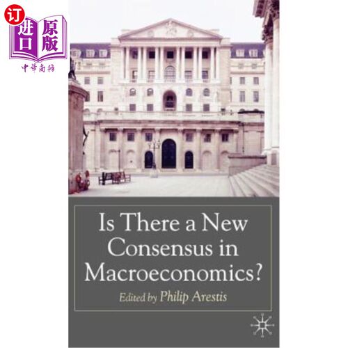 海外直订Is There a New Consensus in Macroeconomics? 宏观经济学有新的共识吗？