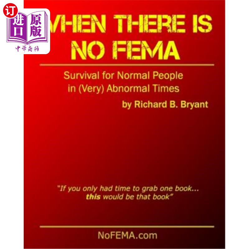 海外直订医药图书When There is No FEMA: Survival for Normal People in (Very) Abnormal Times 在没有联邦应急管理局的情