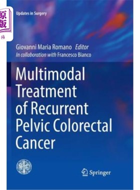 海外直订医药图书Multimodal Treatment of Recurrent Pelvic Colorectal Cancer 复发性盆腔结直肠癌的多模式治疗