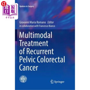 海外直订医药图书Multimodal Treatment of Recurrent Pelvic Colorectal Cancer 复发性盆腔结直肠癌的多模式治疗