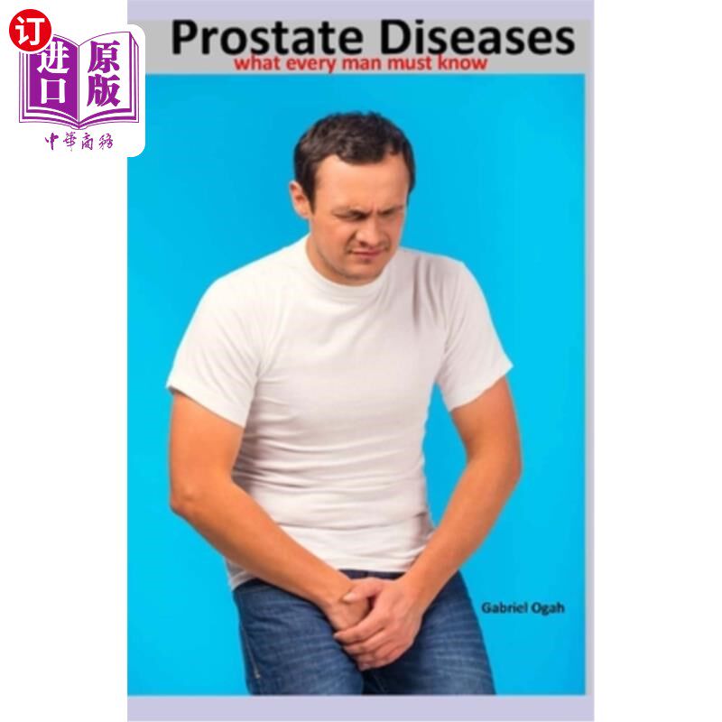 海外直订医药图书Prostate Diseases: what every man must know 前列腺疾病：每个男人都必须知道的
