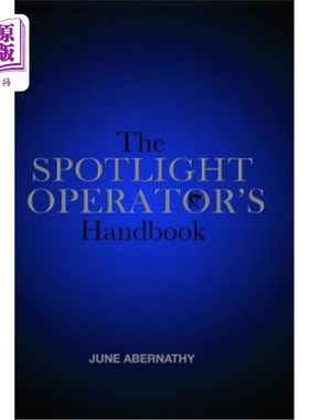 海外直订The Spotlight Operator's Handbook 聚光灯操作员手册