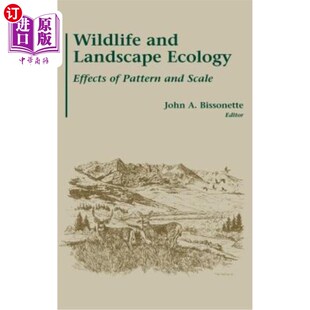 and 格局与规模 Ecology 影响 Effects Pattern 海外直订Wildlife 野生动物与景观生态学 Scale Landscape