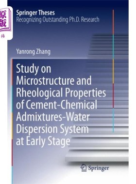 海外直订Study on Microstructure and Rheological Properties of Cement-Chemical Admixtures 早期水泥化学掺合料水分散体