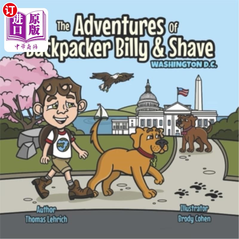 海外直订The Adventures of Backpacker Billy and Shave: Backpacker Billy Visits Washington 背包客比利和剃须的冒险：背